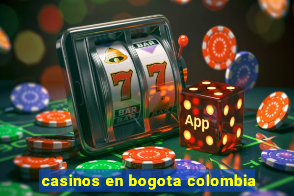 casinos en bogota colombia